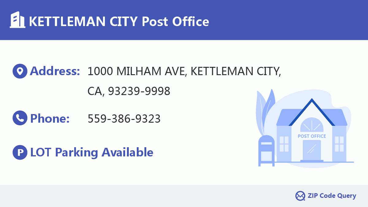Post Office:KETTLEMAN CITY